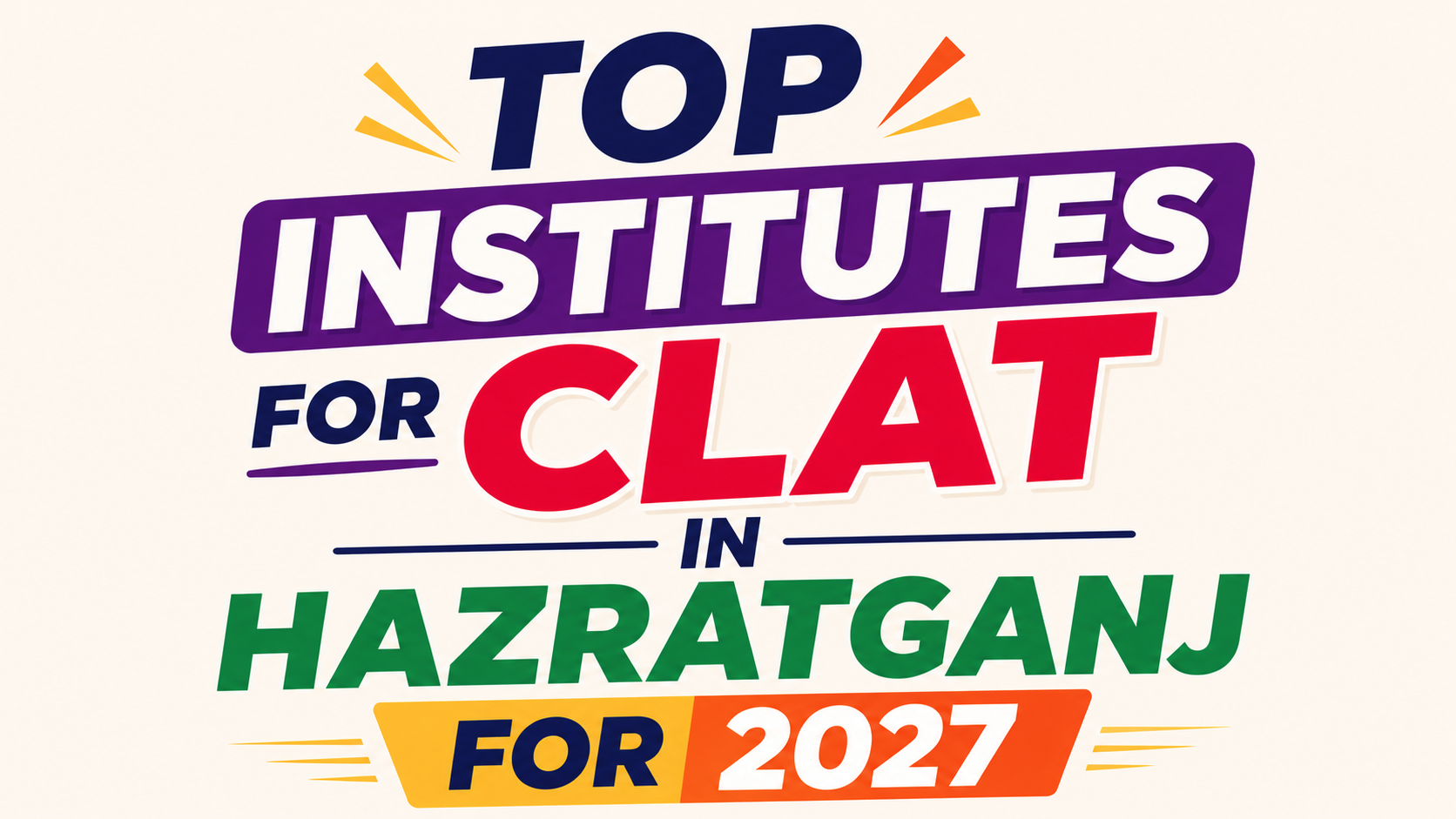 Top Institutes for CLAT in Hazratganj for 2027  